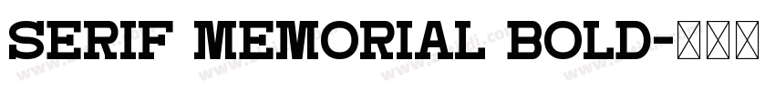 Serif Memorial Bold字体转换 Serif Memorial Bold字体转换